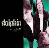 Dolphin Listen Demos And Rarities 1987 1991