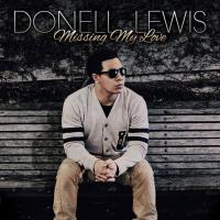 Donell Lewis Missing My Love