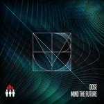 Dose Mind The Future