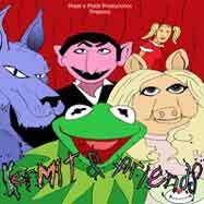 Dreaded Kane Piddy & Piddy Productions Kermit & Friends