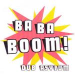 Dub Asylum Ba Ba Boom!