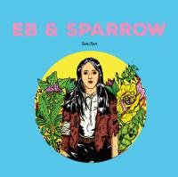 Eb & Sparrow Sun/son