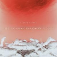 Ellery Daines The Failure Sessions // Live