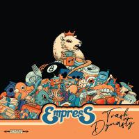 Empress Trash Dynasty
