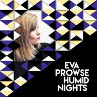 Eva Prowse Humid Nights