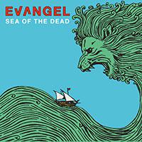 Evangel Sea Of The Dead