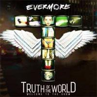 Evermore Truth Of The World: Welcome To The Show
