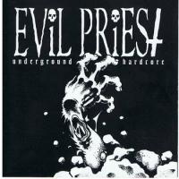 Evil Priest Underground Hardcore