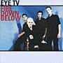 Eye Tv Fire Down Below