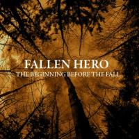 Fallen Hero The Beginning Before The Fall