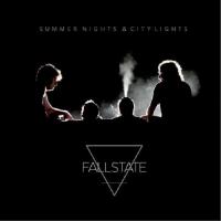 Fallstate Summer Nights & City Lights