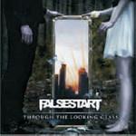False Start Through The Looking Glass