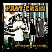 Fast Crew Set The Record Straight
