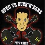 Fats White Open Yr Buck 'n' Ears