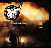Fire Raise Hell & Leave