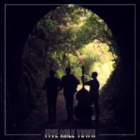 Five Mile Town The Five Mile Town Ep