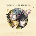 Flight Of The Conchords I Told You I Was Freaky