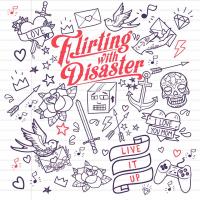 Flirting With Disaster Live It Up