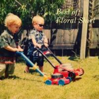 Floral Shirt Best Of: Floral Shirt