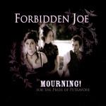 Forbidden Joe In Mourning For The Pride Of Petravore