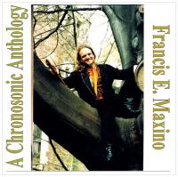 Francis Maxino A Chronosonic Anthology