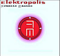 Francis Maxino Elektropolis