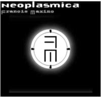 Francis Maxino Neoplasmica