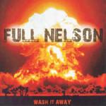 Full Nelson Wash It Away