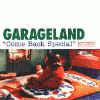 Garageland Come Back Special