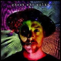 Ghost Who Walks Ghost Who Walks