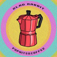 Glad Rabbit Pophits&coffee