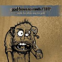 God Bows To Math Smile For Silver, Sing For Gold (split Compilation)