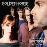 Goldenhorse Riverhead Reissue