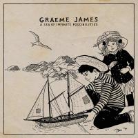 Graeme James A Sea Of Infinite Possibilities