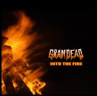 Gran Dead Into The Fire