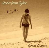 Grant Duncan Stories From Cyber