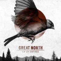 Great North Up In Smoke