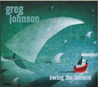 Greg Johnson Swing The Lantern