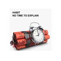 Habit No Time To Explain