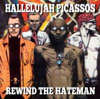 Hallelujah Picassos Rewind The Hateman