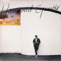 Hammond Gamble Every Whisper Shouts