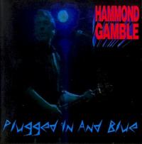 Hammond Gamble Plugged In And Blue