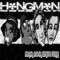Hangman Black Rock White Funk!