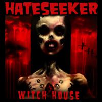 Hateseeker Witch House