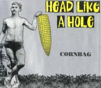 Head Like A Hole Cornbag
