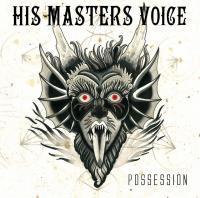 His Masters Voice Possession