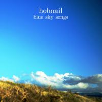 Hobnail Blue Sky Songs