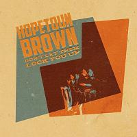Hopetoun Brown Don't Let Them Lock You Up