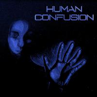 Human Confusion Overwhelmed