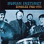 Human Instinct Singles 1966 1971